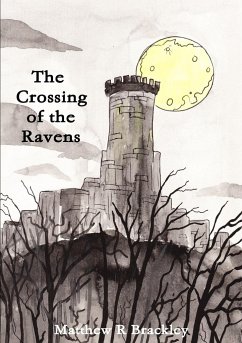 The Crossing of the Ravens - Brackley, Matthew R