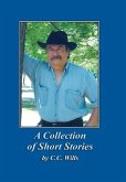 A Collection of Short Stories by C.C. Wills