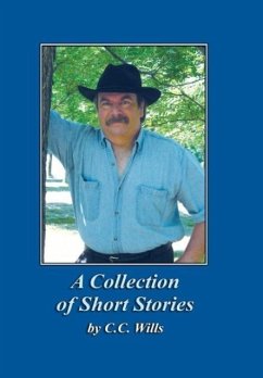A Collection of Short Stories by C.C. Wills - Wills, C. C.