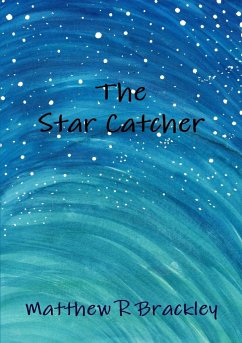 The Star Catcher - Brackley, Matthew R