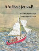 A Sailboat for Dad!