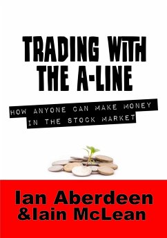 Trading With The A-Line - Aberdeen, Ian; Mclean, Iain