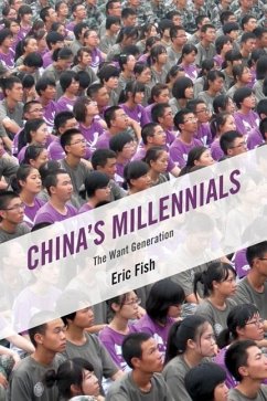 China's Millennials: The Want Generation - Fish, Eric