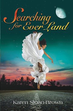 Searching for Ever Land - Sloan-Brown, Karen