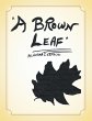A Brown Leaf - Bild 1