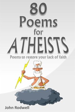 80 Poems for Atheists - Rodwell, John