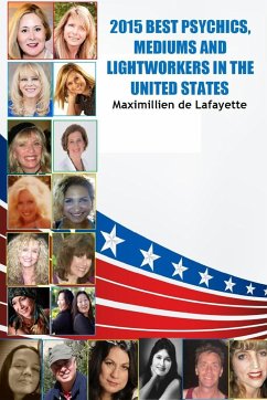 2015 BEST PSYCHICS, MEDIUMS AND LIGHTWORKERS IN THE UNITED STATES - De Lafayette, Maximillien