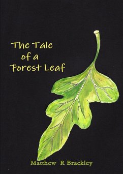 The Tale of a Forest Leaf - Brackley, Matthew R