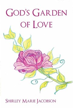 God's Garden of Love - Jacobson, Shirley Marie