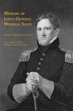 Memoirs of Lieut.-General Winfield Scott - Johnson, Timothy D.