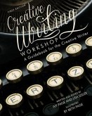 Creative Writing Workshop: A Guidebook for the Creative Writer (First Edition)
