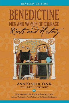 Benedictine Men and Women of Courage - Kessler, Ann E.