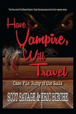 Have Vampire, Will Travel - Case File