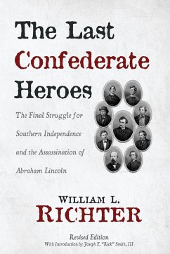 The Last Confederate Heroes - Richter, William L.