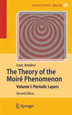 The Theory of the Moiré Phenomenon - Amidror, Isaac