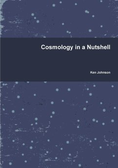 Cosmology in a Nutshell - Johnson, Ken