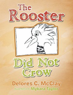 The Rooster Did Not Crow