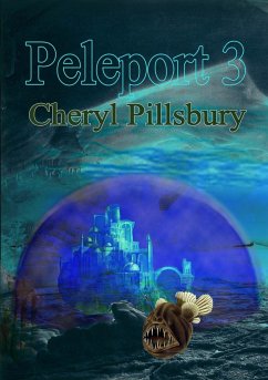 Peleport 3 - The Underwater World - Pillsbury, Cheryl T.