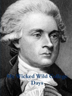 My Wicked Wild College Days by Thomas Jefferson - Graye, Michelle