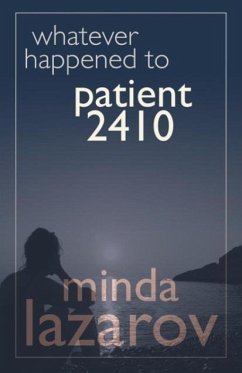 Whatever Happened to Patient 2410 - Lazarov, Minda