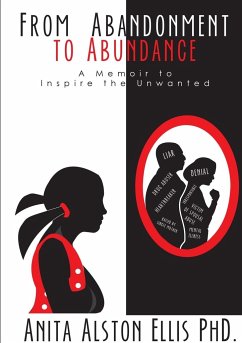 From Abandonment to Abundance - Ellis, Anita