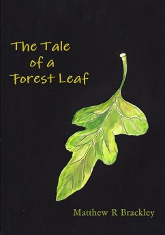 The Tale of a Forest Leaf - Brackley, Matthew R