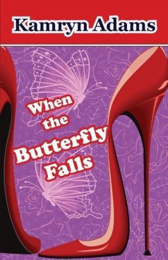 When the Butterfly Falls - Adams, Kamryn