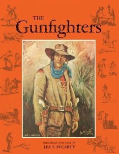 The Gunfighters (Reprint Edition) - McCarty, Lea F