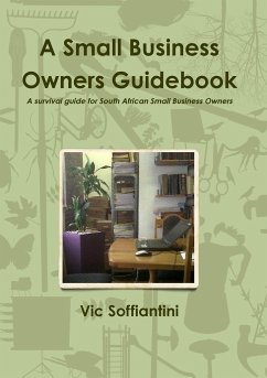 A Small Business Owners Guidebook - Soffiantini, Vic