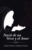 Nació de un Verso y el Amor