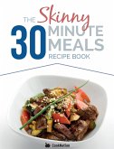 The Skinny 30 Minute Meals Recipe Book