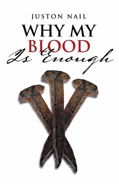 Why My Blood Is Enough - Nail, Juston