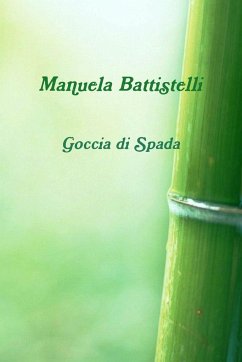 Goccia di Spada - Battistelli, Manuela