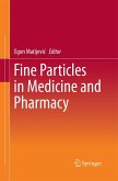 Fine Particles in Medicine and Pharmacy Fine Particles in Medicine and Pharmacy