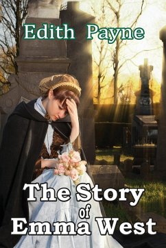 The Story of Emma West - Payne, Edith