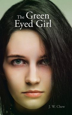 The Green Eyed Girl - Chew, J. W.