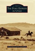 The Pony Express in Utah