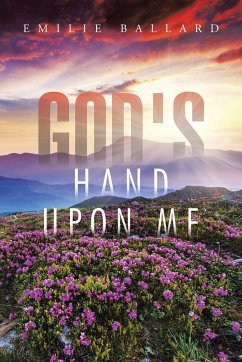 God's Hand upon Me - Ballard, Emilie