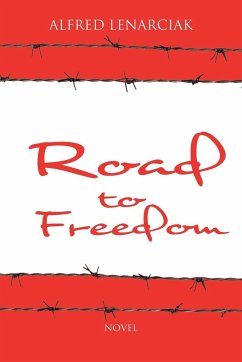 Road to Freedom - Lenarciak, Alfred