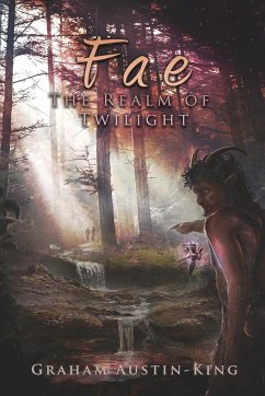 Fae - The Realm of Twilight - Austin-King, Graham