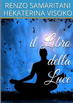 il Libro della Luce - Samaritani, Renzo