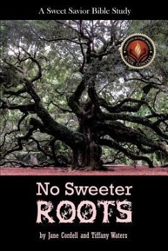 No Sweeter Roots - Cordell, Jane; Waters, Tiffany