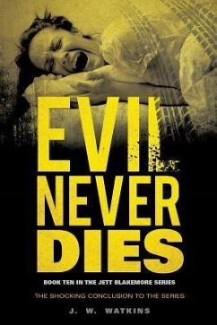 Evil Never Dies - Watkins, J. W.