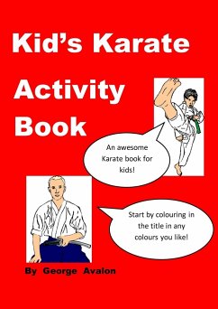 Kid's Karate Activity Book - Avalon, George