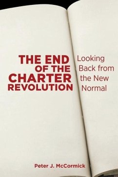 The End of the Charter Revolution - McCormick, Peter J