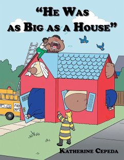 &quote;He Was as Big as a House&quote;