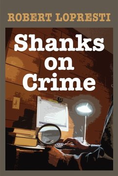 Shanks on Crime - Lopresti, Robert