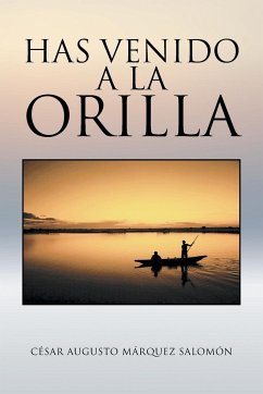 Has venido a la orilla - Salomón, César Augusto Márquez