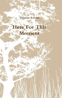 Here For This Moment - Kwoba, Thomas