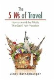 The 5 Ws of Travel